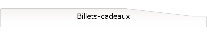 Billets-cadeaux