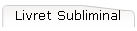 Livret Subliminal