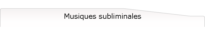 Musiques subliminales