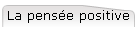 La pens�e positive