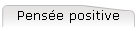 Pens�e positive