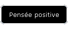 Pensée positive