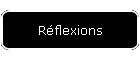 Réflexions