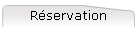 R�servation