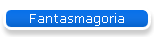 Fantasmagoria