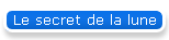 Le secret de la lune