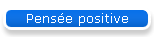 Pense positive