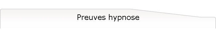Preuves hypnose